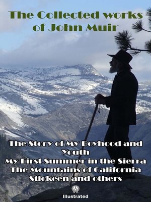 cover image of The Collected works of John Muir. Illustrated
